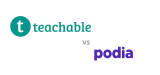 Teachable vs Podia Comparison: What’s Best for Creators and Customers?
